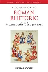 Book cover of A Companion to Roman Rhetoric by William Dominik