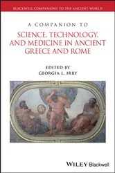 Book cover of A Companion to Science, Technology, and Medicine in Ancient Greece and Rome by Georgia L. Irby