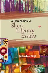 Book cover of A Companion to Short Literary Essays by Krishna  Kant Singh