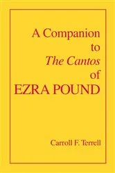 Book cover of A Companion to The Cantos of Ezra Pound by Carroll F. Terrell