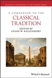 Book cover of A Companion to the Classical Tradition by Craig W. Kallendorf