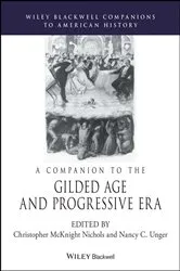 Book cover of A Companion to the Gilded Age and Progressive Era by Christopher McKnight Nichols