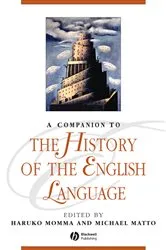 Book cover of A Companion to the History of the English Language by Haruko Momma