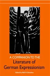 Book cover of A Companion to the Literature of German Expressionism by Neil H. Donahue