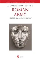 Book cover of A Companion to the Roman Army by Paul Erdkamp