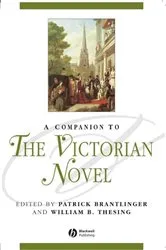 Book cover of A Companion to the Victorian Novel by Patrick Brantlinger