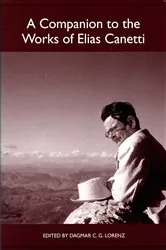 Book cover of A Companion to the Works of Elias Canetti by Dagmar C. G. Lorenz