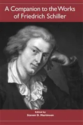 Book cover of A Companion to the Works of Friedrich Schiller by Steven D. Martinson
