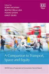 Book cover of A Companion to Transport, Space and Equity by Robin Hickman