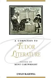 Book cover of A Companion to Tudor Literature by Kent Cartwright