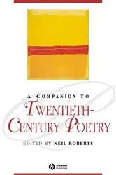 Book cover of A Companion to Twentieth-Century Poetry by Neil Roberts