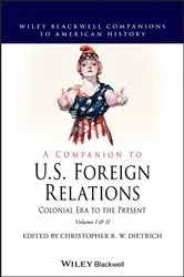 Book cover of A Companion to U.S. Foreign Relations by Christopher R. W. Dietrich