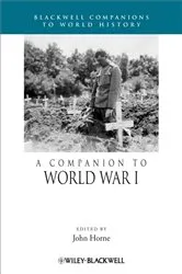 Book cover of A Companion to World War I by John Horne