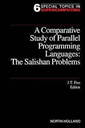 Book cover of A Comparative Study of Parallel Programming Languages: The Salishan Problems by J.T. Feo