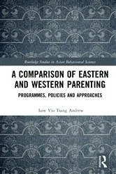 Book cover of A Comparison of Eastern and Western Parenting by Low Yiu Tsang Andrew