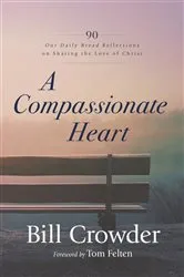 Book cover of A Compassionate Heart by Bill Crowder