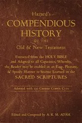 Book cover of A Compendious History of the Old and New Testament by J. Hazard