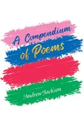Book cover of A Compendium of Poems by Andrew Jackson