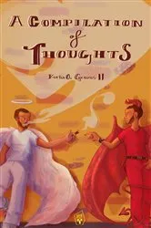 Book cover of A Compilation of Thoughts by Kurtis Graves