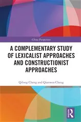 Book cover of A Complementary Study of Lexicalist Approaches and Constructionist Approaches by Unknown