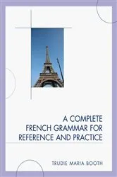 Book cover of A Complete French Grammar for Reference and Practice by Unknown