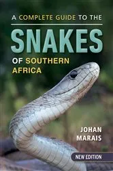 Book cover of A Complete Guide to the Snakes of Southern Africa (2nd ed.) by Johan Marais