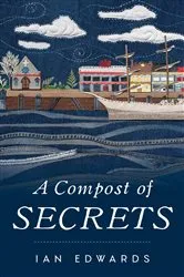 Book cover of A Compost of Secrets by Ian Edwards