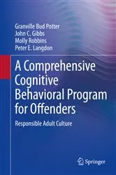 Book cover of A Comprehensive Cognitive Behavioral Program for Offenders by Granville Bud Potter
