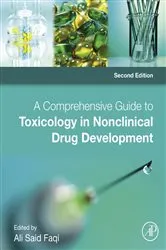 Book cover of A Comprehensive Guide to Toxicology in Nonclinical Drug Development (2nd ed.) by Faqi DVM, PhD, DABT, ATS, Ali S.