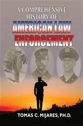 Book cover of A Comprehensive History of American Law Enforcement by Unknown