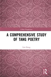 Book cover of A Comprehensive Study of Tang Poetry by Lin Geng