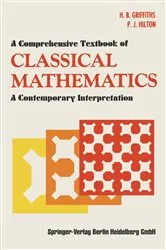 Book cover of A Comprehensive Textbook of Classical Mathematics by H.B. Griffiths