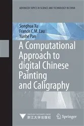 Book cover of A Computational Approach to Digital Chinese Painting and Calligraphy by Unknown