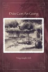 Book cover of Đứa Con An Giang by Tang, Vinh, Quyen