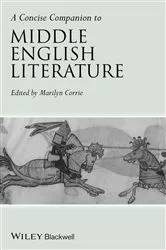 Book cover of A Concise Companion to Middle English Literature by Marilyn Corrie