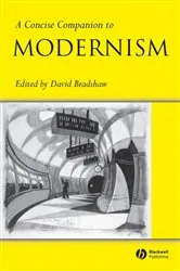 Book cover of A Concise Companion to Modernism by David Bradshaw