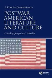 Book cover of A Concise Companion to Postwar American Literature and Culture by Josephine Hendin