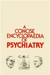 Book cover of A Concise Encyclopaedia of Psychiatry by D. Leigh