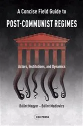 Book cover of A Concise Field Guide to Post-Communist Regimes by Unknown