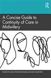 Book cover of A Concise Guide to Continuity of Care in Midwifery by Ellen Kitson-Reynolds