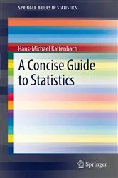 Book cover of A Concise Guide to Statistics by Unknown