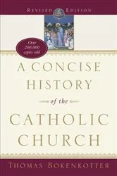 Book cover of A Concise History of the Catholic Church (Revised Edition) by Thomas Bokenkotter