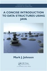 Book cover of A Concise Introduction to Data Structures using Java by Mark J. Johnson