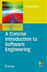 Book cover of A Concise Introduction to Software Engineering by Pankaj Jalote