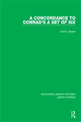 Book cover of A Concordance to Conrad's A Set of Six by Todd K. Bender