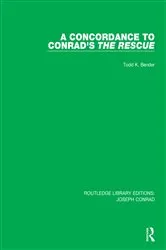 Book cover of A Concordance to Conrad's The Rescue by Todd K. Bender