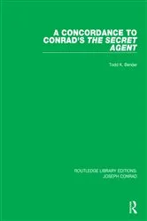 Book cover of A Concordance to Conrad's The Secret Agent by Todd K. Bender