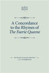 Book cover of A concordance to the rhymes of The Faerie Queene by Richard Danson Brown