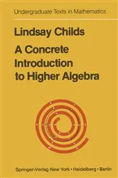 Book cover of A Concrete Introduction to Higher Algebra by Unknown