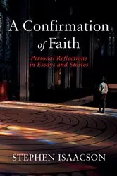 Book cover of A Confirmation of Faith by Stephen Isaacson